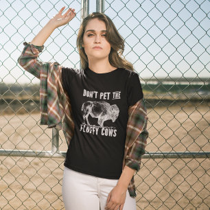 Don't Pet The Fluffy Cows Bison Vintage T-Shirt