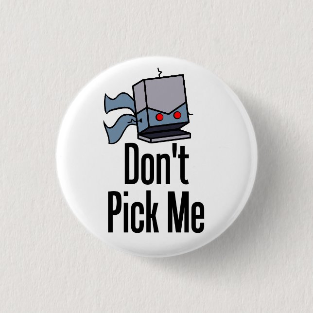 Don't Pick Me Pin (Front)
