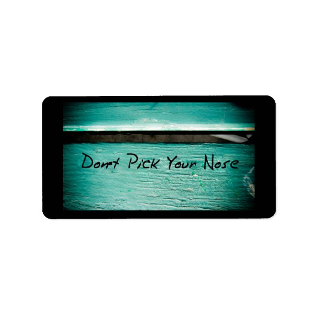 Don't Pick Your Nose Label (Front)