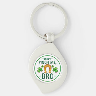 Don't Pinch Me Bro St. Patrick's Day Design-61108 Key Ring