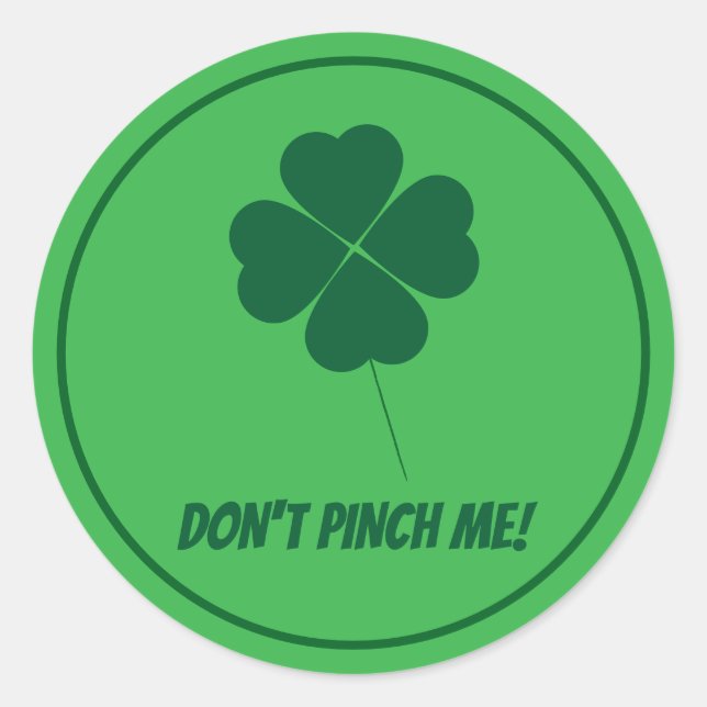 Don't Pinch Me St. Patricks Day Stickers (Front)