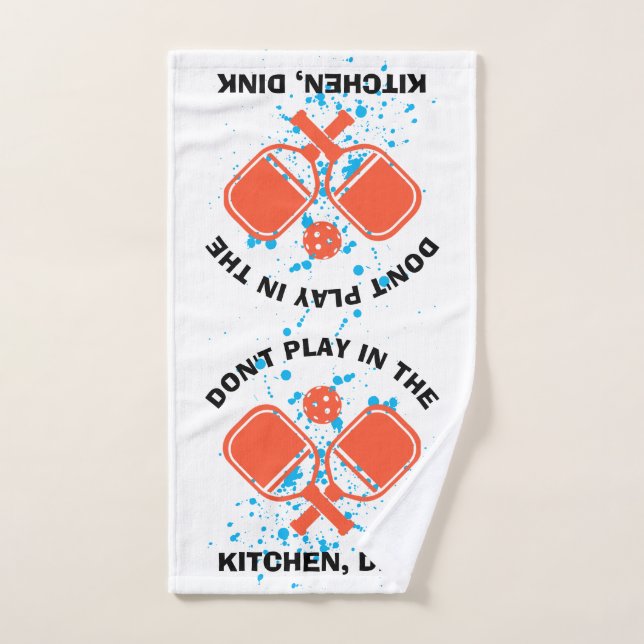 DON'T PLAY IN THE KITCHEN, DINK Pickleball Hand Towel (Hand Towel)