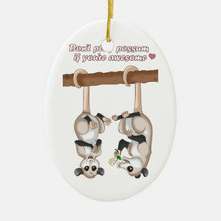 Don't Play Possum If You're Awesome Ceramic Tree Decoration