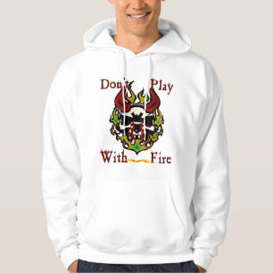 Don't Play With Fire Skull Hoodie