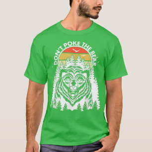 Don't Poke Funny Bear Retro Grizzly Bear T-Shirt