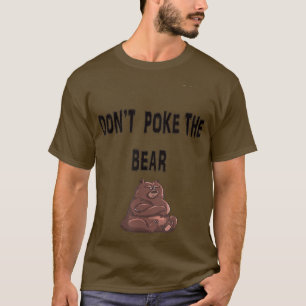 Don't Poke Momma Pappa Bear funny Mum Dad Novelty T-Shirt