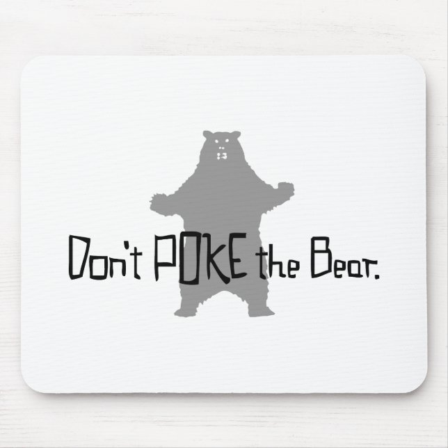 Don't Poke the BEAR Mouse Pad (Front)