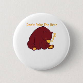 don't Poke The Bear - papa bear design 6 Cm Round Badge