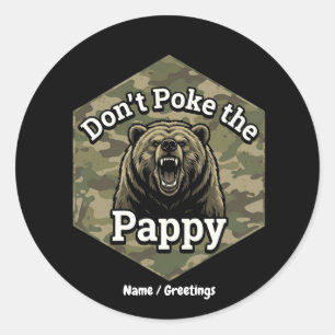 Don't Poke the Pappy Funny Rugged Grizzly Bear Classic Round Sticker