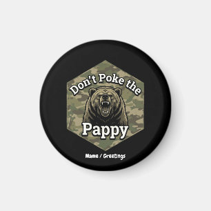 Don't Poke the Pappy Funny Rugged Grizzly Bear  Magnet