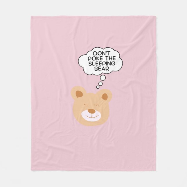 Don't Poke The Sleeping Bear Fleece Blanket (Front)