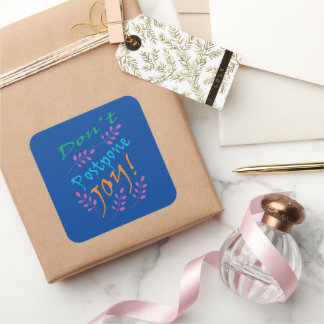 Don't Postpone joy Inspirational Quote Sticker