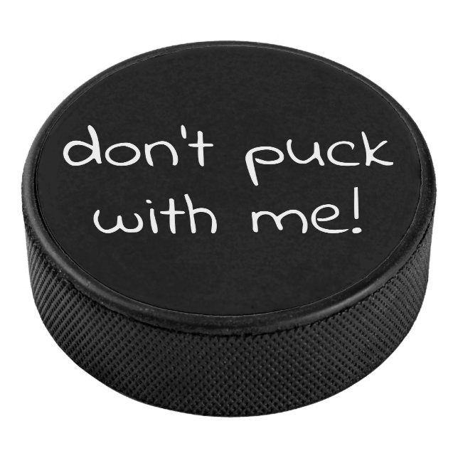 Don't Puck With Mel! Hockey Puck (3/4)