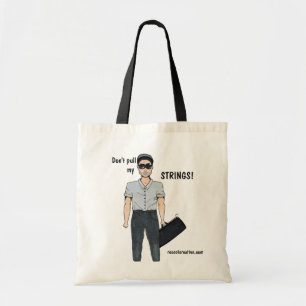 Don't Pull My Strings!  Tote Bag