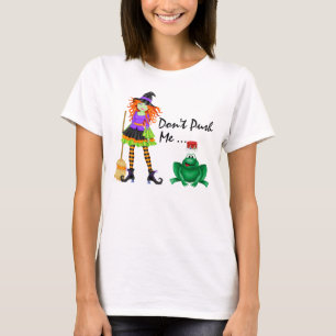Don't Push Me ... - SRF T-Shirt