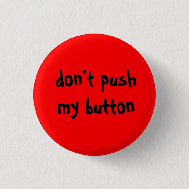 Don't Push My Button (Front)