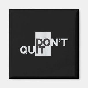 Dont Quit Do It Motivation Tank Top Magnet