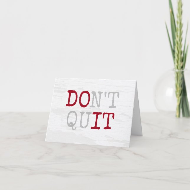 Don't Quit Do It Text Card (Front)