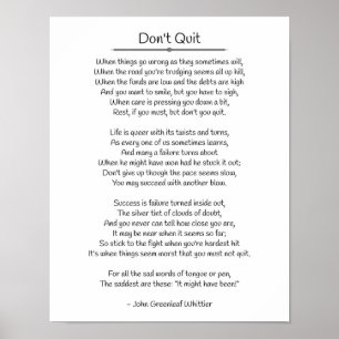 Don't Quit - John Greenleaf Whittier Poster