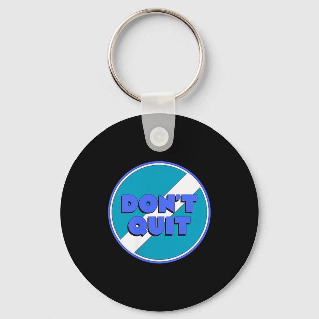 Dont Quit Key Ring (Front)