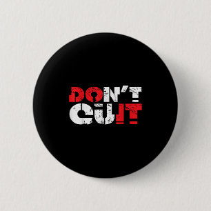 Dont Quit Motivational Quote Inspirational Men Wom 6 Cm Round Badge