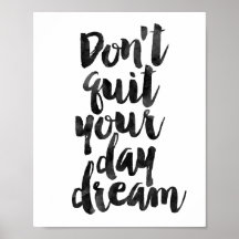 Don't Quit Your Day Dream