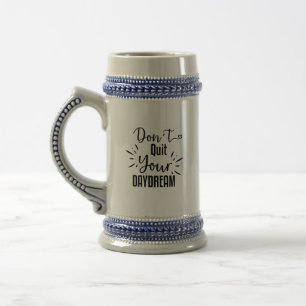 Don't Quit Your Daydream Invitation & Announcement Beer Stein