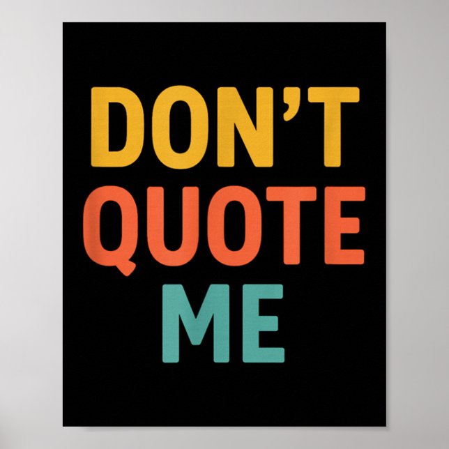 Don't Quote Me  Poster (Front)