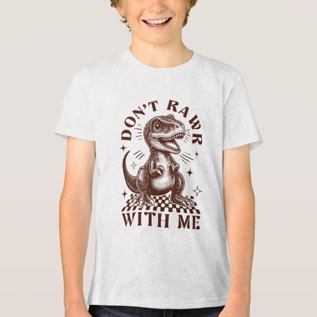 Don't Rawr With Me - Dinosaur Retro Tri-Blend Shirt (Front)