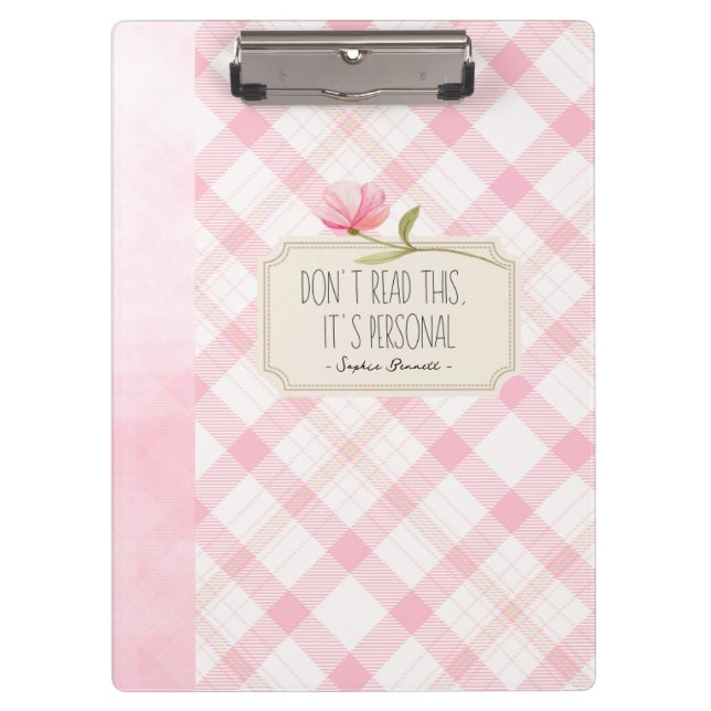 Don't Read This, It's Personal – Cute Pink Floral Clipboard (Front)