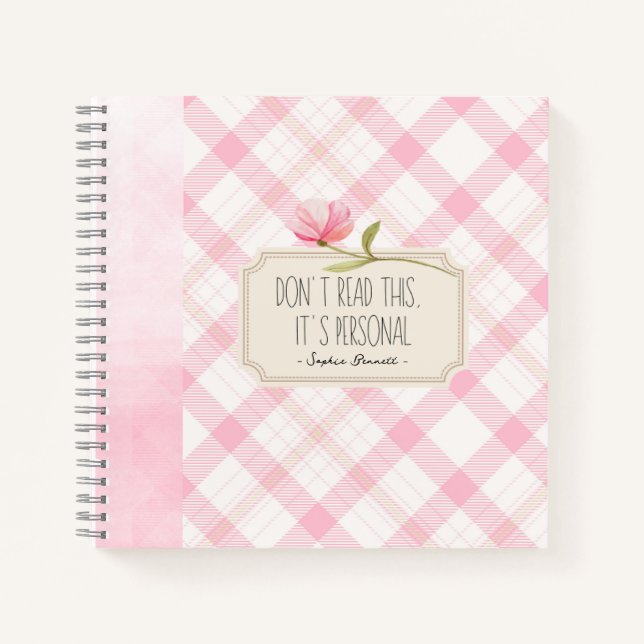 Don't Read This, It's Personal – Cute Pink Floral Notebook (Front)