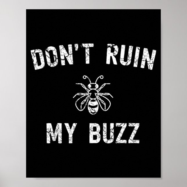 Don't Ruin My Buzz  Poster (Front)