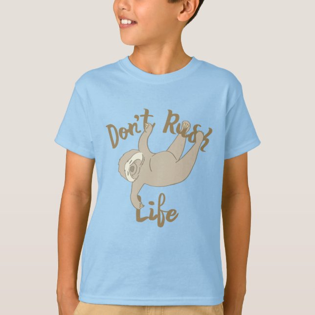 Don't Rush Life Sloth T-Shirt (Front)