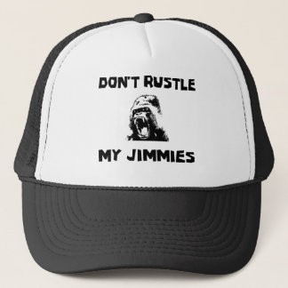 Don't rustle my jimmies trucker hat
