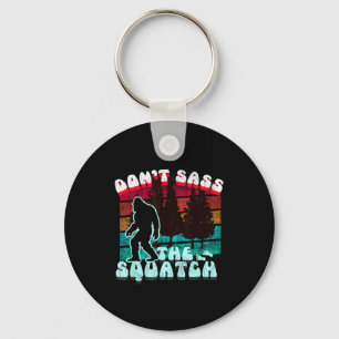 Dont S The Squatch Funny Pun Joke Key Ring