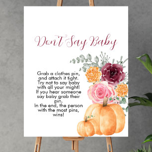 Don't say baby fall pumpkin burgundy pink floral poster