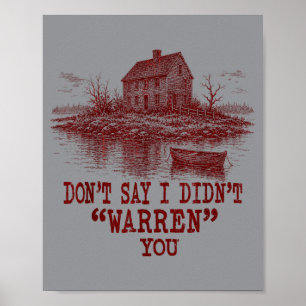Dont Say I Didnt Warren You Haunted House Poster