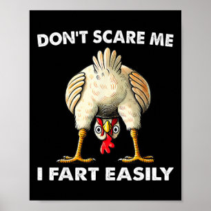 Don't Scare Me I Fart Easily Funny Sarcasm Humour  Poster