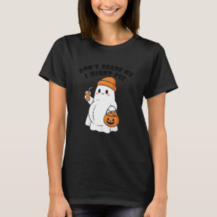 Dont Scare Me I Might Pee Funny Ghost Pregnant Mum T-Shirt