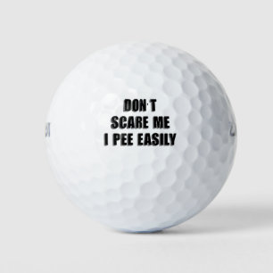 Dont Scare Me I Pee Easily Sarcastic Halloween Golf Balls