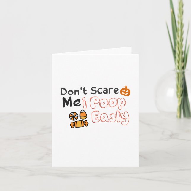 don't scare me i poop easily card halloween (Front)