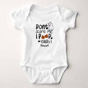 Don't Scare Me I Poop Easily - Personalised it- Baby Bodysuit