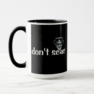 Don't Scare Mug