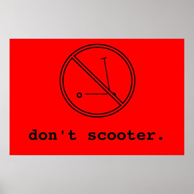Don't Scooter Poster (Front)