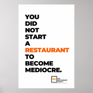 Don't Settle For Mediocrity Poster