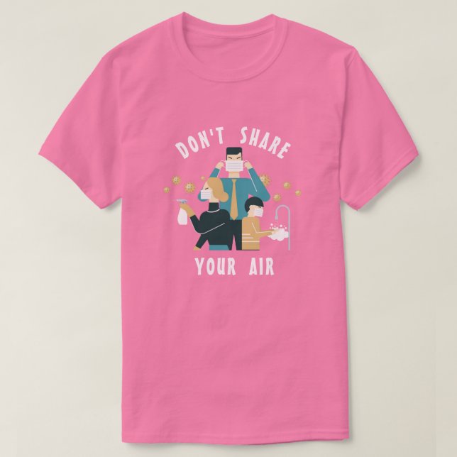 Don't Share Your Air T-Shirt (Design Front)