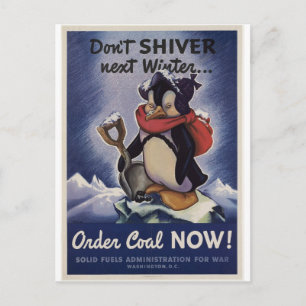 Don't shiver next winter order coal now! postcard