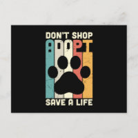 Don't Shop Adopt Save A Life