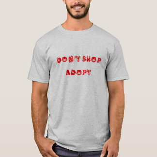 Don't Shop Adopt Shirt