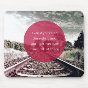 Don't sit in place Motivational Quote Mouse Pad